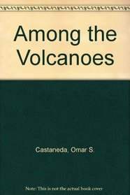 Among the Volcanoes