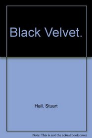 Black Velvet.