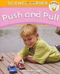 Push and Pull (Popcorn: Science Corner)