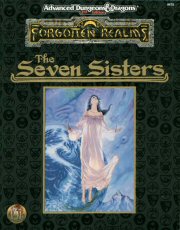 The Seven Sisters (Advanced Dungeons  Dragons : Forgotten Realms, Official Game Accessory)