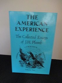 The American Experience: The Collected Essays of J.H. Plumb