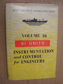 Instrumentation and Control for Engineers (Practical Mathematics)