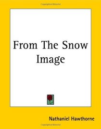From The Snow Image