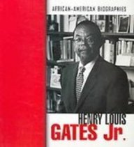 Henry Louis Gates Jr. (African-American Biographies)