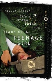It's A Green Thing (Diary of a Teenage Girl, Bk 2)