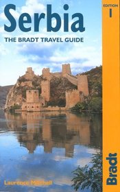 Serbia : The Bradt Travel Guide (Bradt Travel Guide)