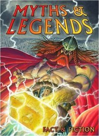 Myths and Legends (Fact Or Fiction)