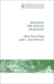 Breaking the Seattle Deadlock (Royal Institute of International Affairs)