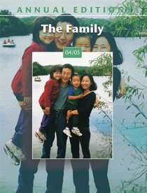 Annual Editions: The Family 04/05 (Annual Editions)