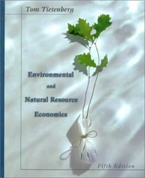 Environmental and Natural Resource Economics (5th Edition)