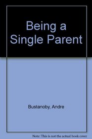 Being A Single Parent
