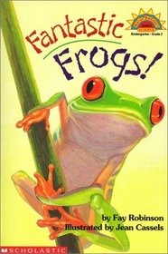 Fantastic Frogs! (Hello Reader, Science L2)