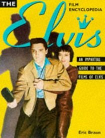 THE ELVIS FILM ENCYCLOPEDIA