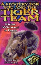 Tiger Team: Rider Without a Face (Tiger Team)