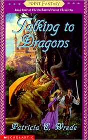 Talking to Dragons (Enchanted Forest Chronicles (Paperback))