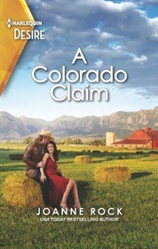 A Colorado Claim (Return to Catamount, Bk 3) (Harlequin Desire, No 2889)