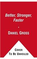 Better, Stronger, Faster: The Myth of American Economic Decline