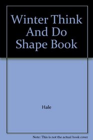 Winter Think And Do Shape Book
