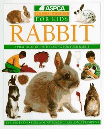 Aspca Pet Care Guides for Kids: Rabbit