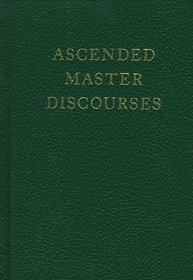 Ascended Master Discourses Volume 6