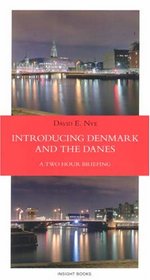 Introducing Denmark and the Danes: A Two Hour Briefing