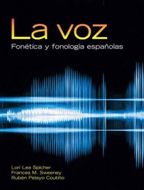 La voz: Fontica y fonologa espaolas