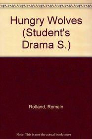 Hungry Wolves (Student's Drama S)