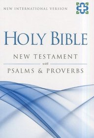 NIV Holy Bible New Testament with Psalms & Proverbs