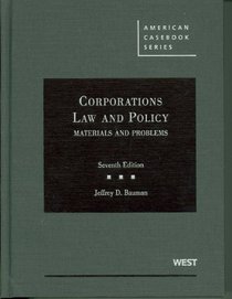 Corporations, Law and Policy, Materials and Problems, 7th (American Casebook)