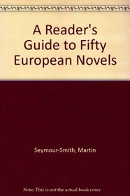 A Reader's Guide to Fifty European Novels