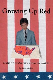 Growing Up Red : Outing Red America From the Inside