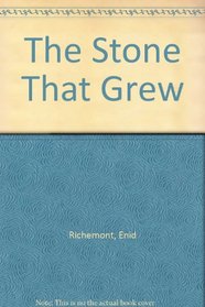 The Stone That Grew