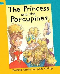 The Princess and the Porcupines (Reading Corner)