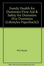 Family Health for Dummies / First Aid  Safety for Dummies
