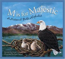 M is for Majestic: A National Parks Alphabet