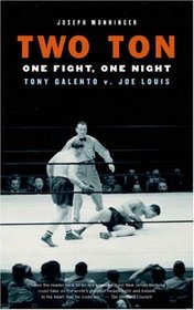 Two Ton: One Night, One Fight -Tony Galento v. Joe Louis