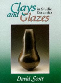 Clays and Glazes in Studio Ceramics