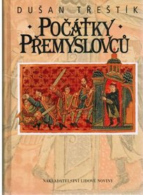 Pocatky Premyslovcu: Vstup Cechu do dejin, 530-935 (Ceska historie) (Czech Edition)