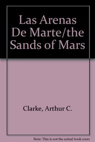 Las Arenas De Marte/the Sands of Mars (Spanish Edition)