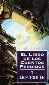 El libro de los cuentos perdidos (Minotauro Jrr Tolkien) (Spanish Edition)