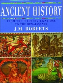 Ancient History: From the First Civilizations to the Renaissance