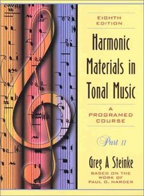 Harmonic Materials in Tonal Music: A Programed Course, Part 2 (with Student Tapes)