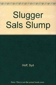 Slugger Sals Slump
