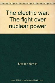 The electric war: The fight over nuclear power