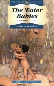 The Water Babies: A Fairy Tale for a Landbaby