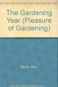 The Gardening Year (Pleasure of Gardening)