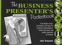 The Business Presenter's Pocketbook (The Manager Series)