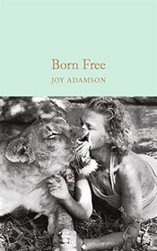 Born Free (Macmillan Collector's Library)