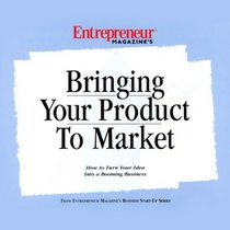 Bringing Your Product to Market (Entrepreneur Magazine's Audio Business Start-Up Series)