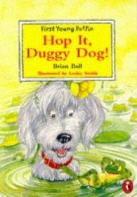 Hop It, Duggy Dog (First Young Puffin)